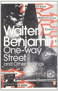 One-way Street and Other Writings
