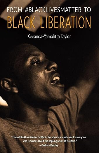 From #BlackLivesMatter to Black Liberation (1st ed.)