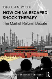 How China Escaped Shock Therapy
The Market Reform Debate