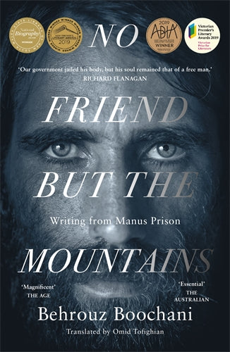 No Friend But the Mountains: Writing From Manuscript Prison