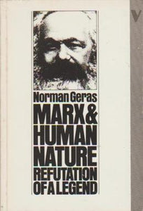 Marx and Human Nature:
Refutation of a Legend