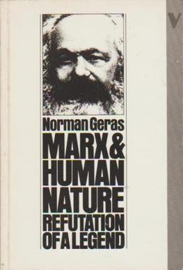 Marx and Human Nature:
Refutation of a Legend