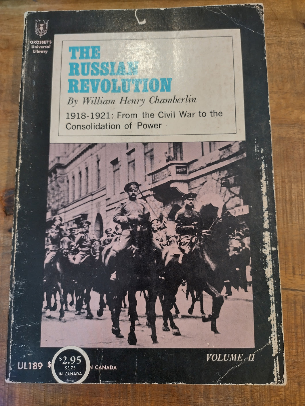 The Russian Revolution: 1917-1921: From the Civil War to the Consolidation of Power: Volume 2