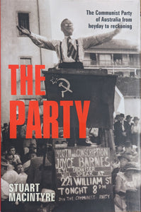 The Party: The Communist Party of Australia from heyday to reckoning