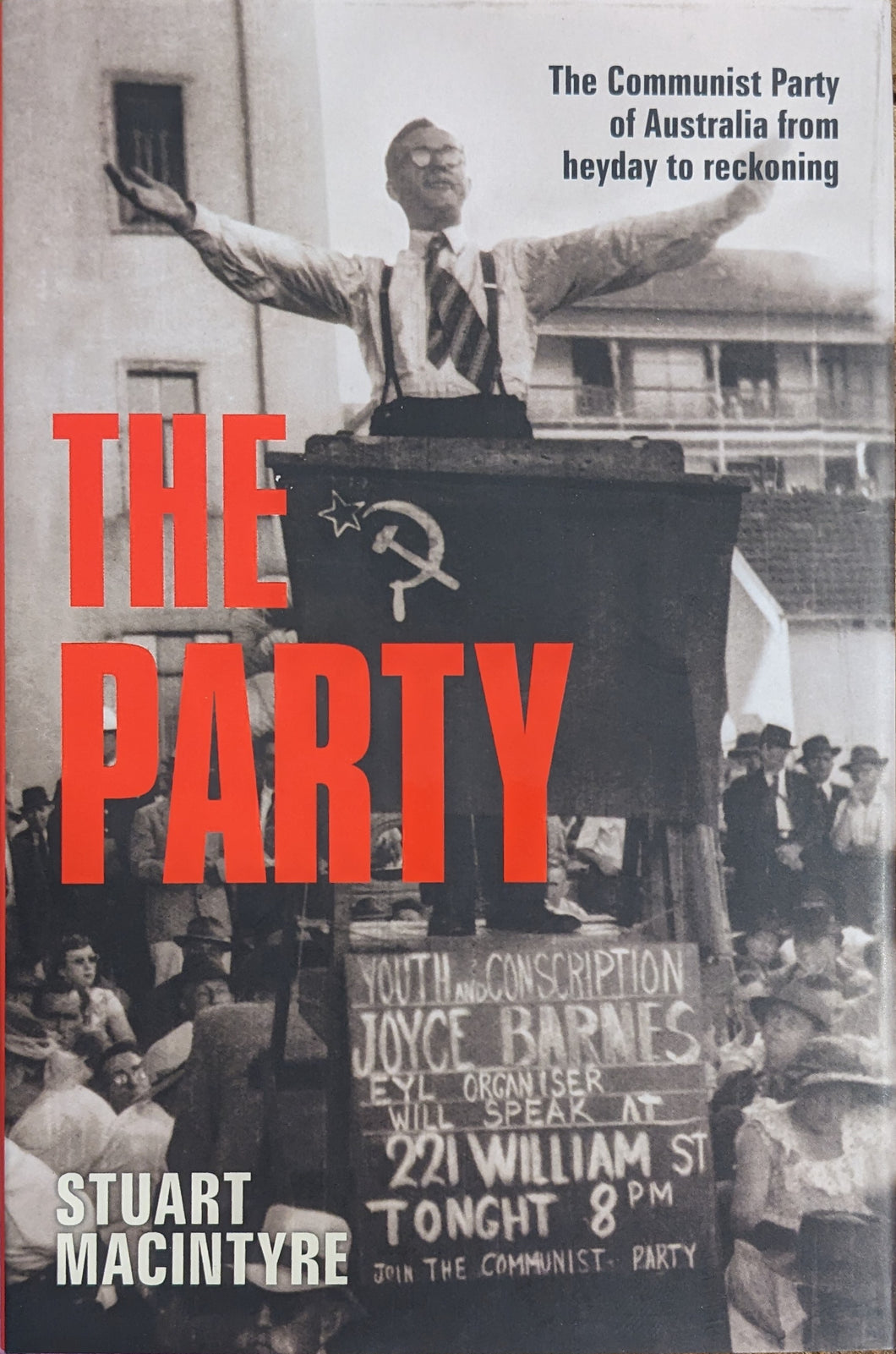 The Party: The Communist Party of Australia from heyday to reckoning