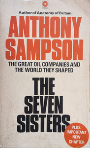 The Seven Sisters: the Great Oil Companies and the World They Shaped