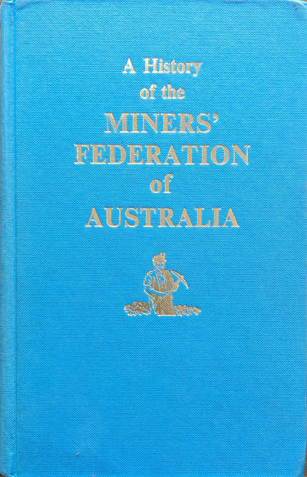 A History of the Miners' Federation of Australia