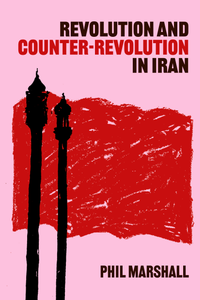 Revolution and Counter-revolution in Iran