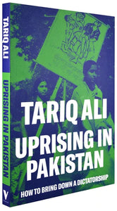 Uprising in Pakistan: How to Bring Down a Dictatorship