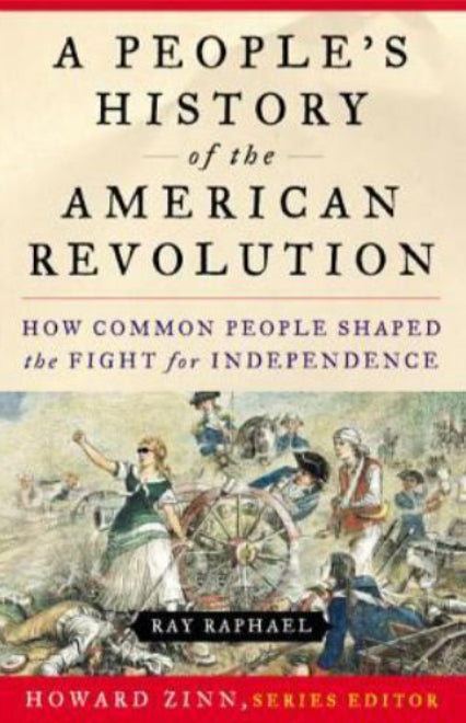 A people's history of the American Revolution