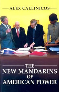 The New Mandarins of American Power