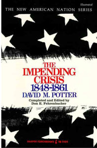 The Impeding Crisis: 1848-1861