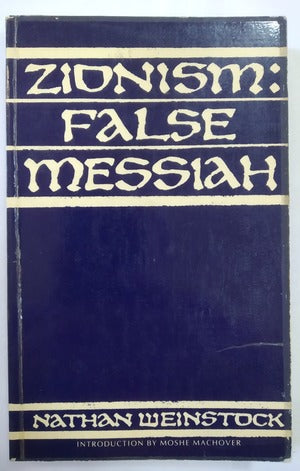Zionism: False Messiah