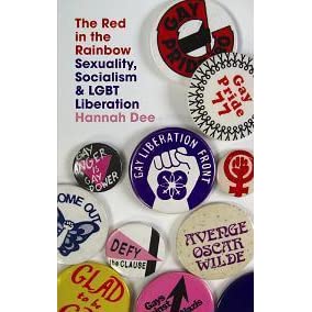 The Red in the Rainbow: Sexuality, Socialism and Lgbt Liberation