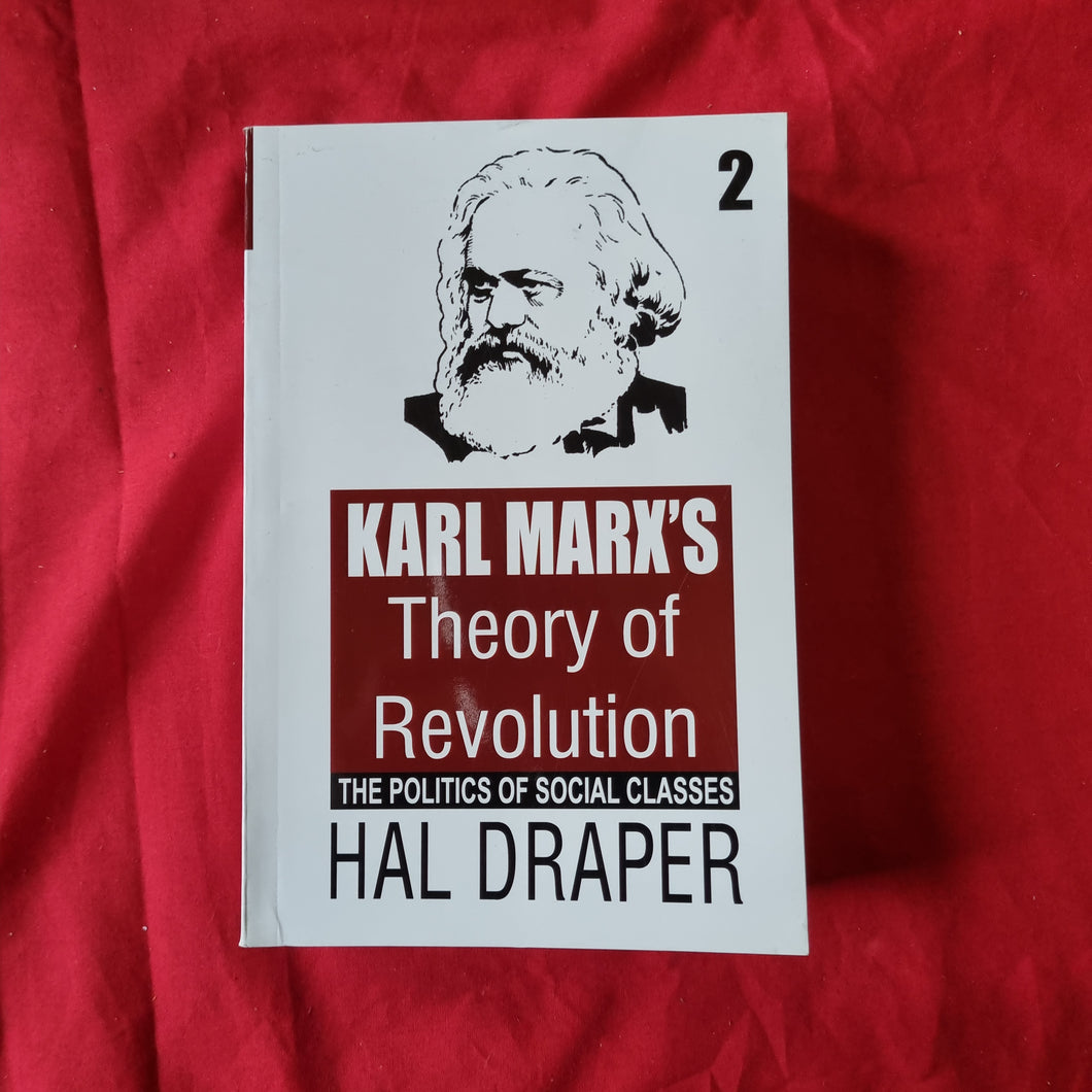 Karl Marx's Theory of Revolution: The Politics of Social Classes