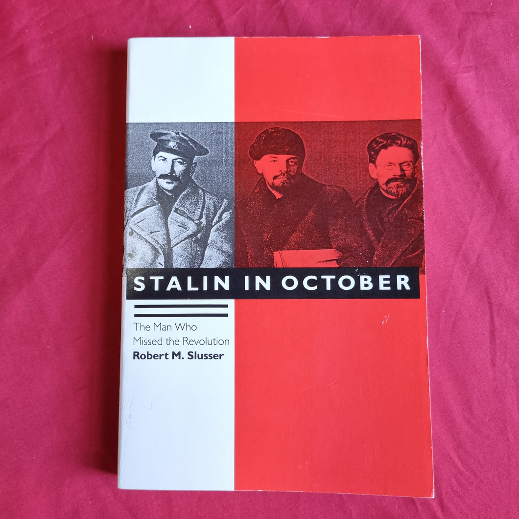 Stalin in October: The Man Who Missed the Revolution