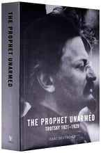 Load image into Gallery viewer, The Prophet Unarmed - Trotsky 1921-1929
