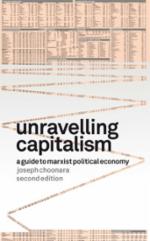 Unravelling Capitalism: A Guide to Marxist Political Economy