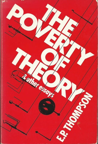 The Poverty of Theory & Other Essays