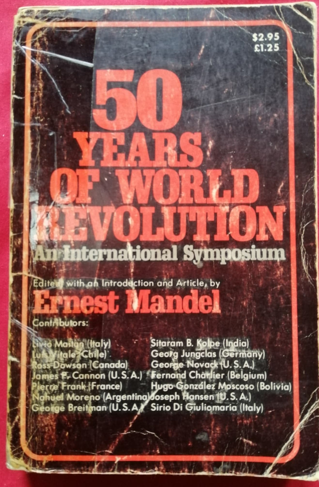 50 Years of World Revolution: An International Symposium