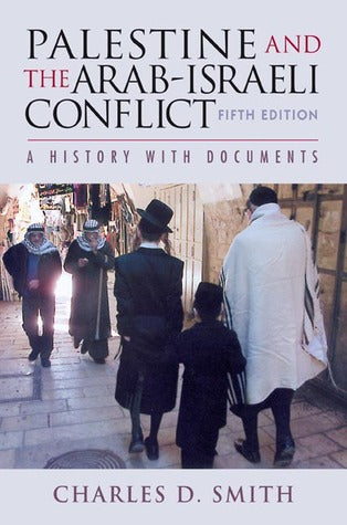 Palestine and the Arab-Israeli Conflict: A History With Documents, Fifth Edition