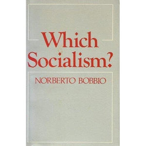 Which Socialism?: Marxism, Socialism, and Democracy