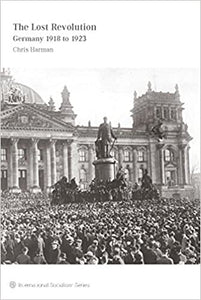 The Lost Revolution: Germany 1918 to 1923