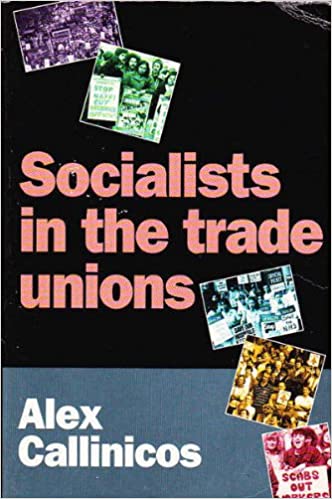 Socialists and the Trade Unions
