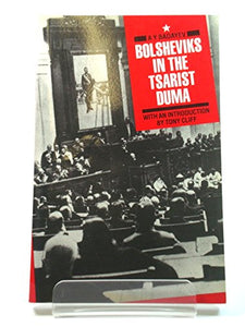 The Bolsheviks in the Tsarist Duma