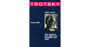 Trotsky: The Darker the Night, the Brighter the Star, 1927-40 v. 4