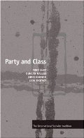 Party and Class: Essays by Tony Cliff, Duncan Hallas, Chris Harman & Leon Trotsky