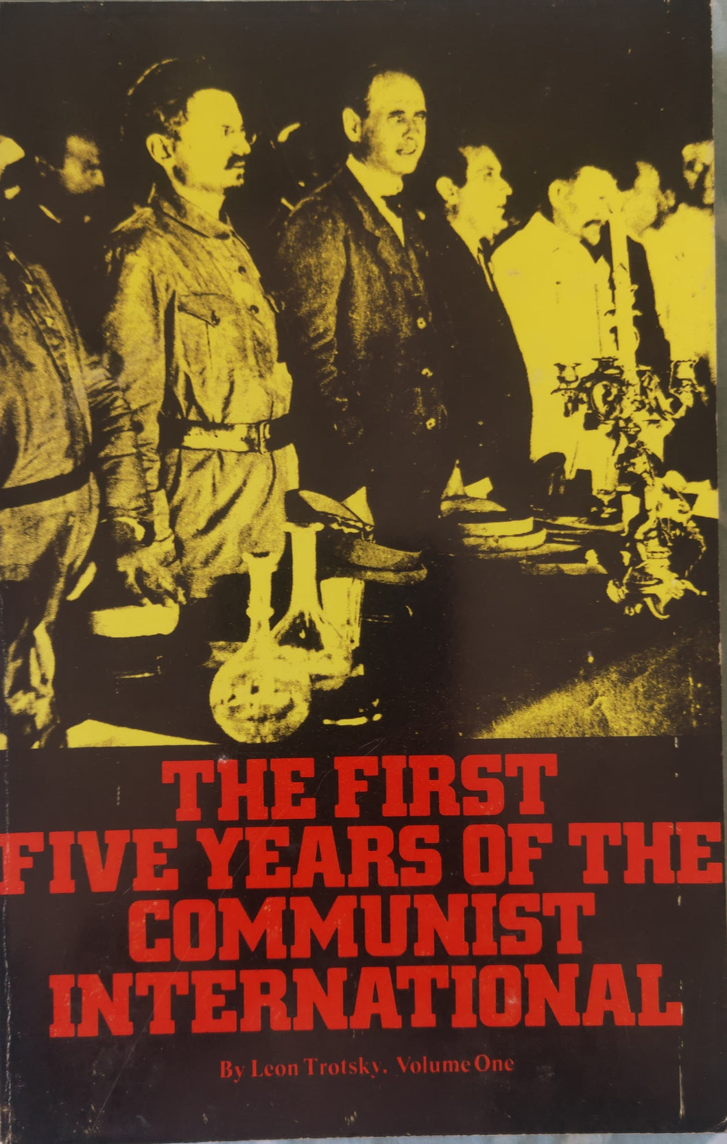 The First Five Years of the Communist International (Vol 1)