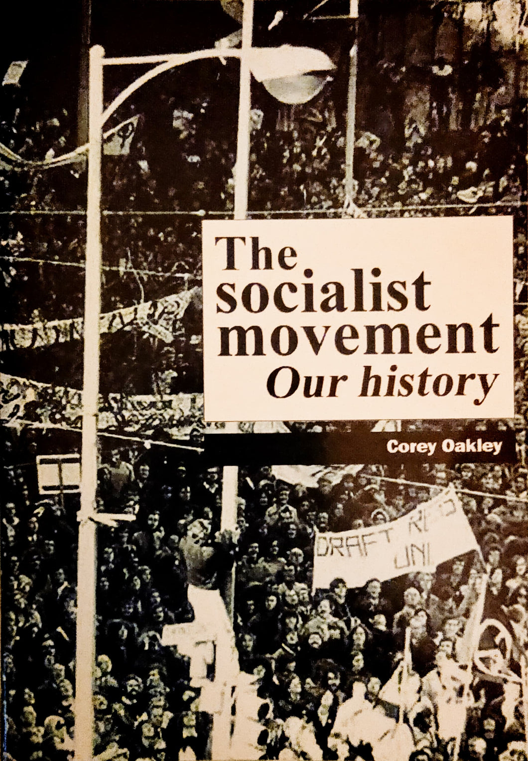 The Socialist Movement: Our History
