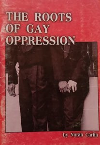 The Roots of Gay Oppression