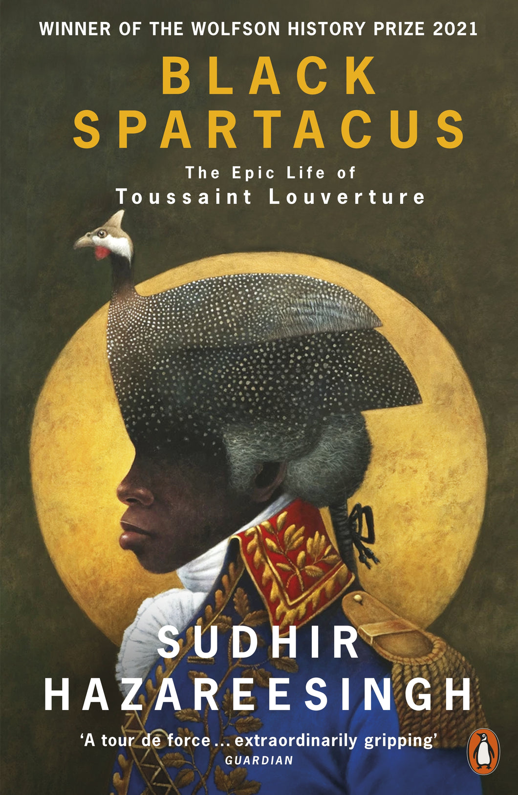 Black Spartacus:
The Epic Life of Toussaint Louverture