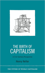 The Birth of Capitalism: A Twenty-First-Century Perspective