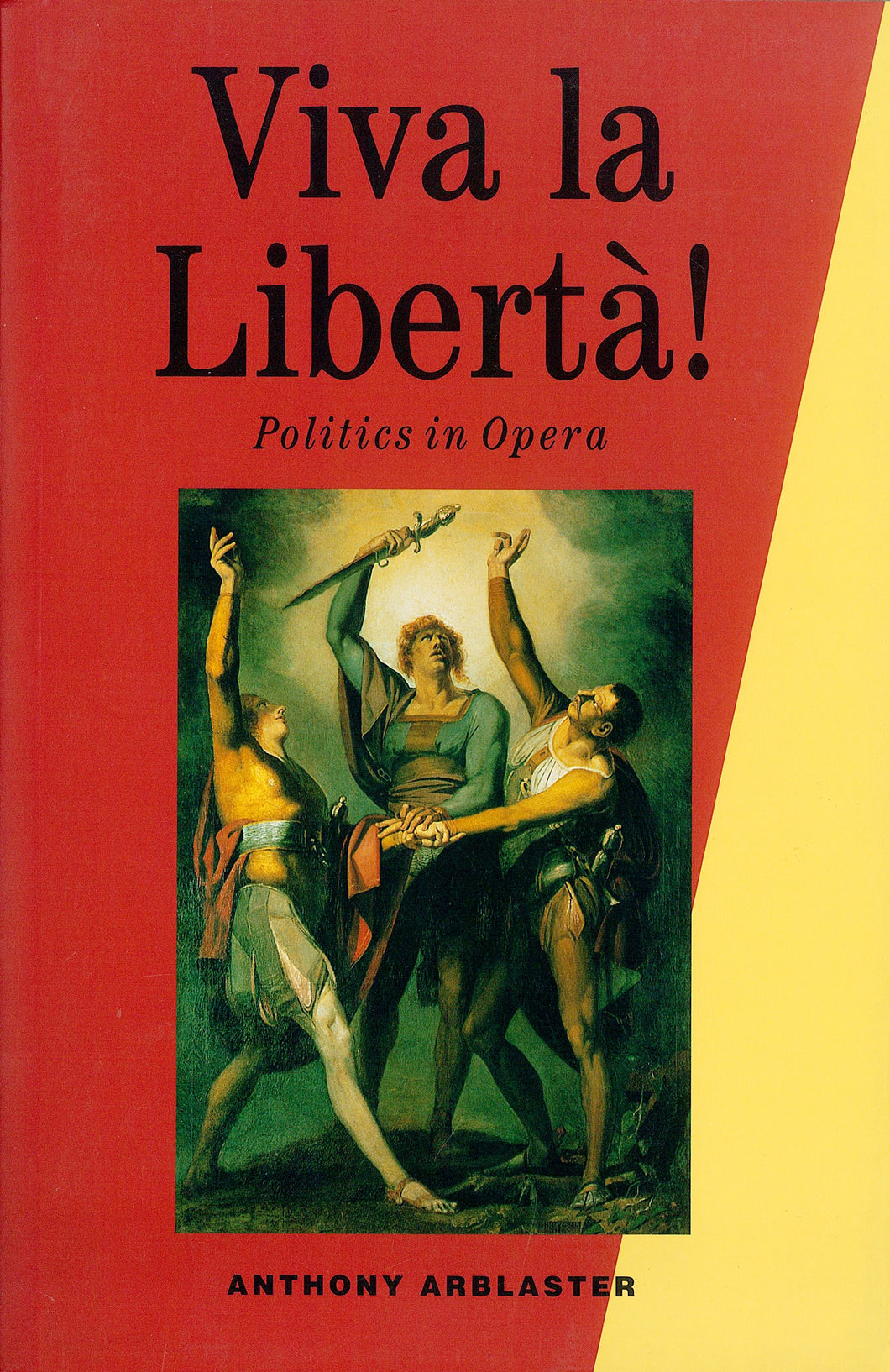 Viva la Libertà! Politics in Opera
