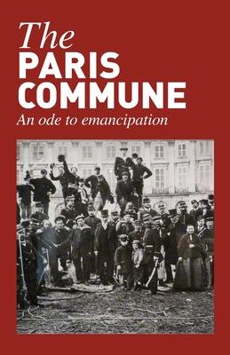 The Paris Commune: An Ode to Emancipation