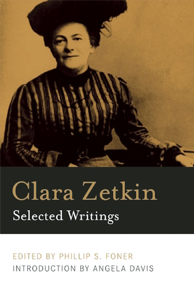 Clara Zetkin:
Selected Writings