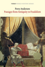 Load image into Gallery viewer, Passages from Antiquity to Feudalism
