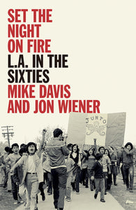 Set the Night on Fire: L.A. in the Sixties