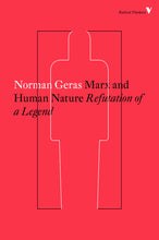 Load image into Gallery viewer, Marx and Human Nature:
Refutation of a Legend
