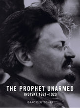 Load image into Gallery viewer, The Prophet Unarmed - Trotsky 1921-1929

