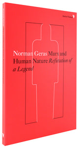 Marx and Human Nature:
Refutation of a Legend