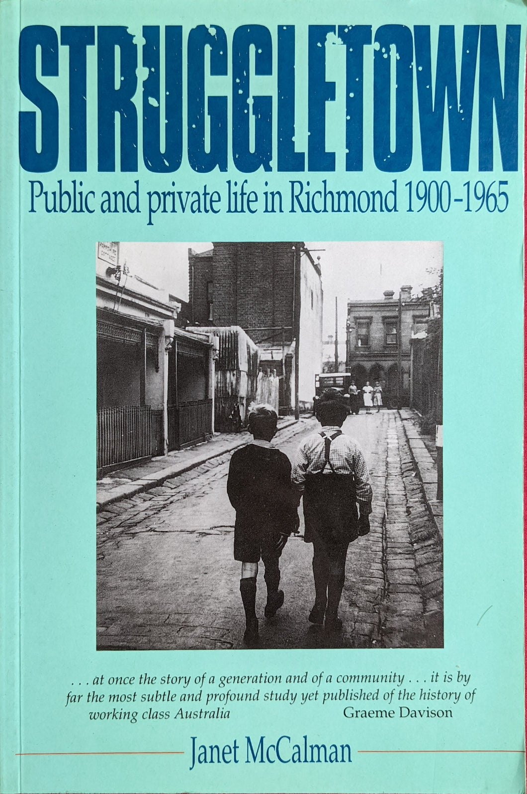 Struggletown: Public and Private Life in Richmond, 1900-1965