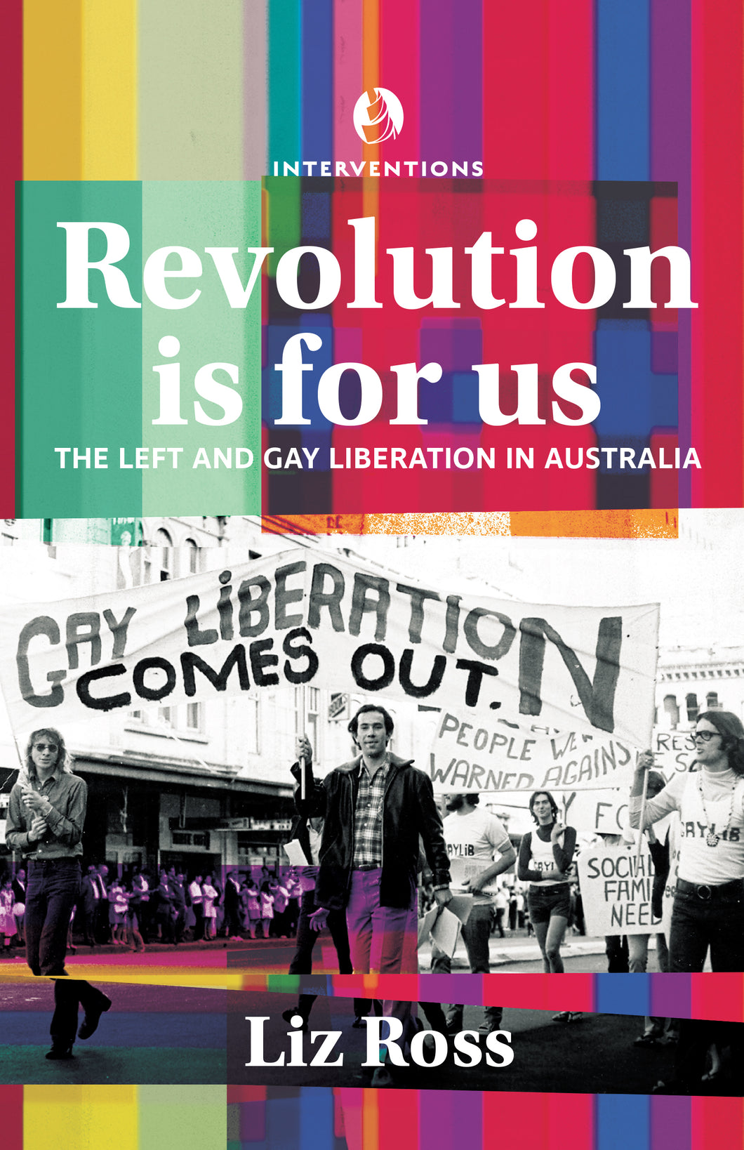 Revolution is for us: The left and gay liberation in Australia