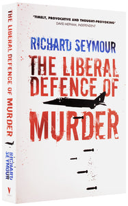 The Liberal Defence of Murder