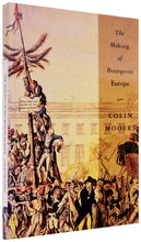 Load image into Gallery viewer, The Making of Bourgeois Europe: Absolutism, Revolution and the Rise of Capitalism in England, France and Germany
