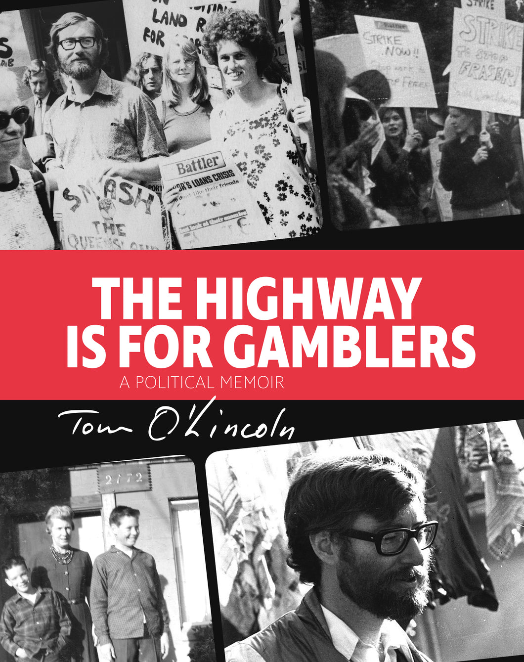 The Highway is for Gamblers: a Political Memoir