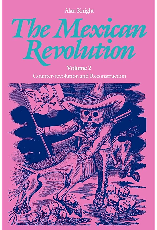 The Mexican Revolution: Counter-Revolution and Reconstruction, Volume 2
